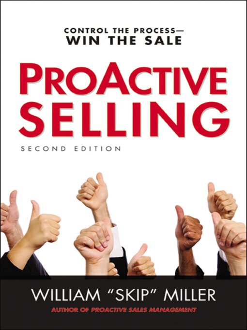 Title details for ProActive Selling by William Miller - Available